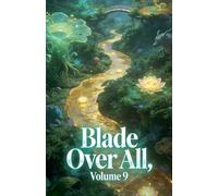 Blade Over All, Volume 9