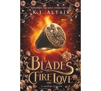 Blades of Fire and Love: A Fantasy Romance Adventure: 3