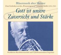 Bläser aus Westfalen - Gott Ist Unsere Zuversicht und Stärke