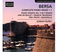 Blagoje Bersa Bersa: Complete Piano Music - Volume 1 (CD) Album