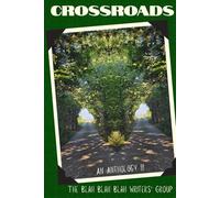 Blah, Blah, Blah Anthology Volume Three, Crossroads