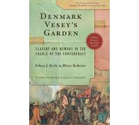 Blain Roberts Ethan J. Kytle Denmark Vesey's Garden (Tascabile)
