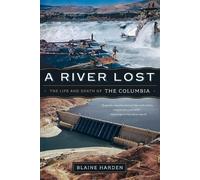 Blaine Harden A River Lost (Tascabile)
