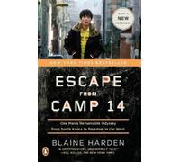 Blaine Harden Escape from Camp 14 (Tascabile)