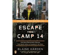 Blaine Harden Escape from Camp 14 (Tascabile)
