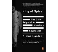 Blaine Harden King of Spies (Tascabile)