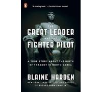 Blaine Harden The Great Leader and the Fighter Pilot (Tascabile)