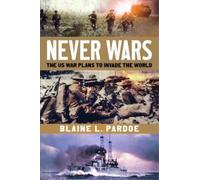 Blaine L. Pardoe Never Wars (Copertina rigida)