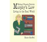 Blaine MacNeil Michael Francis Patrick Murphy's Law (Tascabile)