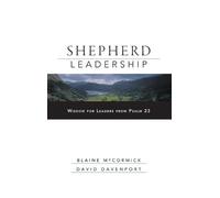 Blaine McCormick David Davenport Shepherd Leadership (Copertina rigida)