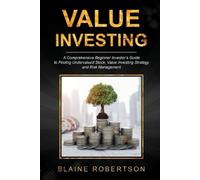 Blaine Robertson Value Investing (Tascabile) Value Investing