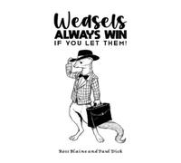 Blaine Ross Weasels Always Win BOOK NUOVO