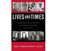 Blaine T. Browne Robert C. Cottrell Lives and Times (Copertina rigida)