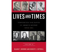 Blaine T. Browne Robert C. Cottrell Lives and Times (Tascabile)