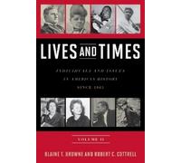 Blaine T. Browne Robert C. Cottrell Lives and Times (Tascabile)