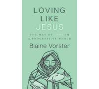 Blaine Vorster Loving Like Jesus (Copertina rigida)