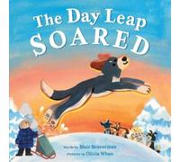 Blair Braverman The Day Leap Soared (Copertina rigida)