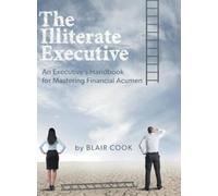 Blair Cook The Illiterate Executive (Copertina rigida)