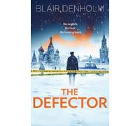 Blair Denholm The Defector (Tascabile) Russian Detective