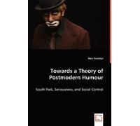 Blair Franklyn Towards a Theory of Postmodern Humour (Tascabile)