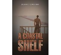 Blair J Collins A Coastal Shelf (Tascabile)