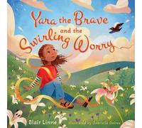 Blair Linne Gabriell Galv Yara the Brave and the Swirling Wor (Copertina rigida)