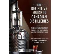 Blair Phillips Davin de Kerg The Definitive Guide to Canadian Disti (Tascabile)