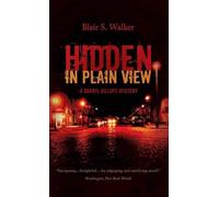 Blair S. Walker Hidden in Plain View (Tascabile) Darryl Billups Mystery