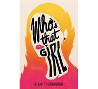 Blair Thornburgh Who's That Girl (Copertina rigida)