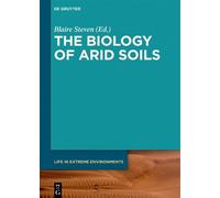 Blaire Steven The Biology of Arid Soils (Copertina rigida)