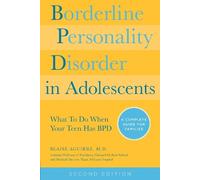 Blaise Aguirre Borderline Personality Disorder in Adolescents, 2nd E (Tascabile)