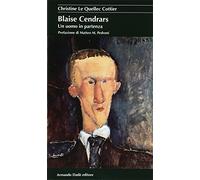 Blaise Cendrars. Un uomo in partenza