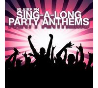 Blaise En - Sing-A-Long Party Anthems