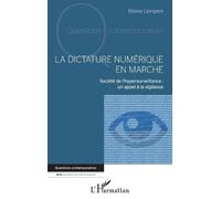 Blaise Lempen La dictature numérique en marche (Tascabile)