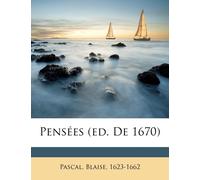 Blaise Pascal Pensées (Ed. de 1670) (Tascabile)