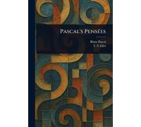 Blaise Pascal T S (Thomas Stearns) Eliot Pascal's Pensées (Tascabile)