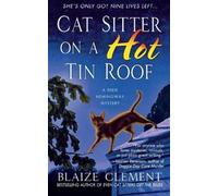 Blaize Clement Cat Sitter on a Hot Tin Roof (Tascabile)