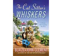 Blaize Clement John Clement The Cat Sitter's Whiskers (Tascabile)