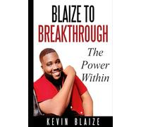 Blaize to breakthrough: The Power Within