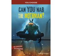 Blake A Hoena Can You Nab the Mothman? (Copertina rigida)