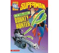 ,Blake,A. Hoena Superman: Cosmic Bounty Hunter (Copertina rigida) Superman