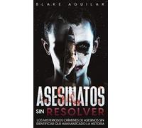 Blake Aguilar Asesinatos sin Resolver (Copertina rigida)