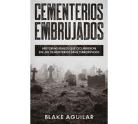 Blake Aguilar Cementerios Embrujados (Tascabile)