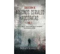 Blake Aguilar Colección de Asesinos Seriales y Psicópatas Vol (Copertina rigida)