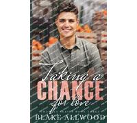 Blake Allwood Taking A Chance For Love (Tascabile)