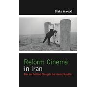 Blake Atwood Reform Cinema in Iran (Tascabile) Film and Culture Series