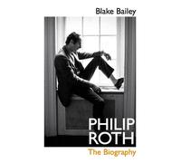 Blake Bailey Philip Roth (Copertina rigida)