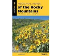 Blake Burger Medicinal Herbs of the Rocky Mountains (Tascabile)