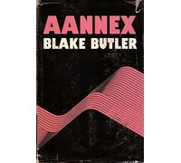 Blake Butler Aannex (Tascabile)