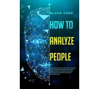 Blake Code How to Analyze People (Tascabile)